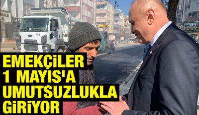Emekçiler 1 Mayıs'a Umutsuzlukla Giriyor