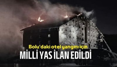 Otel yangını için 1 günlük milli yas ilan edildi