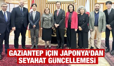 Gaziantep İçin Japonya’dan Seyahat Güncellemesi