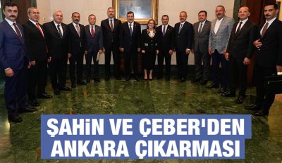 Şahin ve Çeber’den Ankara Çıkarması