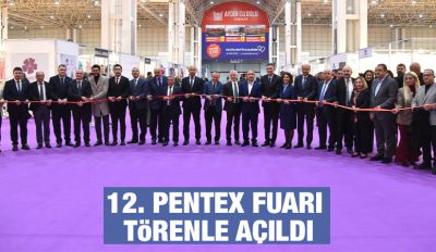 12. PENTEX FUARI TÖRENLE AÇILDI