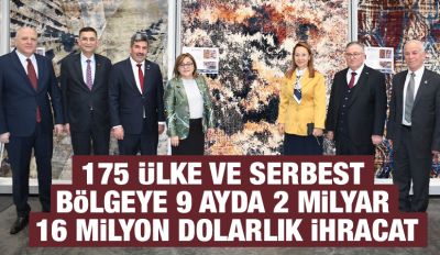 9 ayda 2 milyar 16 milyon dolarlık ihracat