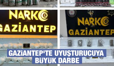 Gaziantep’te Uyuşturucuya Büyük Darbe