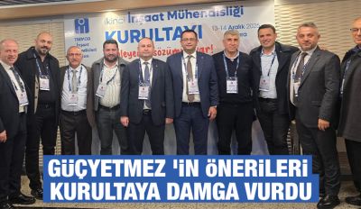 Güçyetmez ’in önerileri kurultaya damga vurdu