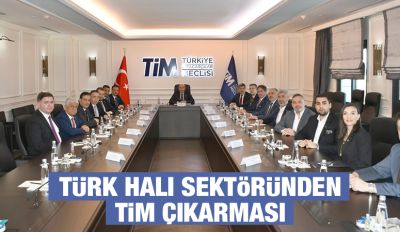 Türk Halı Sektöründen Tim Çıkarması