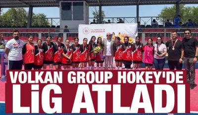 VOLKAN GROUP HOKEY'DE LİG ATLADI