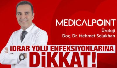 İDRAR YOLU ENFEKSİYONLARINA DİKKAT!