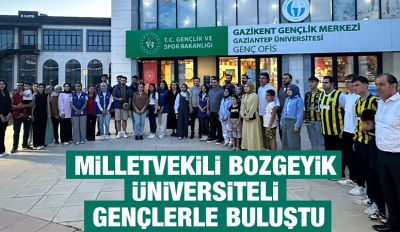 Milletvekili Bozgeyik Üniversiteli Gençlerle Buluştu