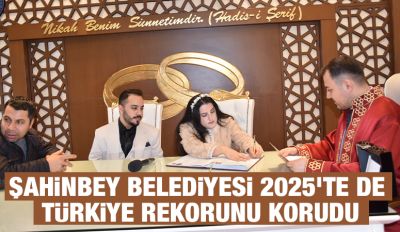 ŞAHİNBEY BELEDİYESİ 2025’TE DE TÜRKİYE REKORUNU KORUDU