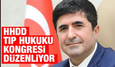 HHDD Tıp Hukuku kongresi düzenliyor
