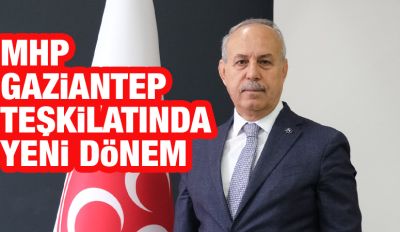 MHP Gaziantep Teşkilatında Yeni Dönem