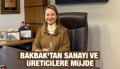 BAKBAK’TAN SANAYİ VE ÜRETİCİLERE MÜJDE