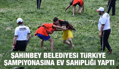 ŞAHİNBEY BELEDİYESİ TÜRKİYE ŞAMPİYONASINA EV SAHİPLİĞİ YAPTI