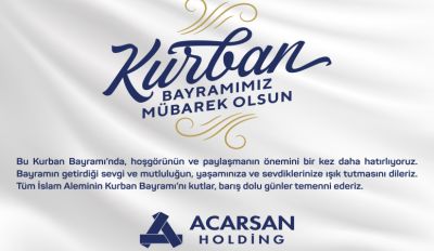 ACARSAN HOLDİNG'TEN KURBAN BAYRAMI MESAJI