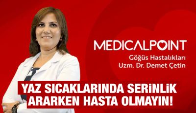 Yaz Sıcaklarında Serinlik Ararken Hasta Olmayın!