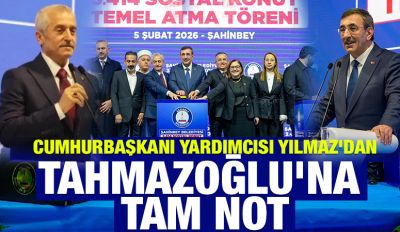 Cumhurbaşkanı Yardımcısı Yılmaz'dan Tahmazoğlu'na Tam Not