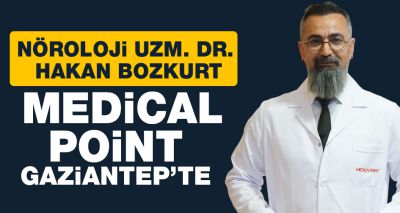 Nöroloji Uzm. Dr. Hakan Bozkurt Medical Point Gaziantep’te