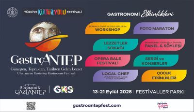 GastroAntep Festivali başlıyor