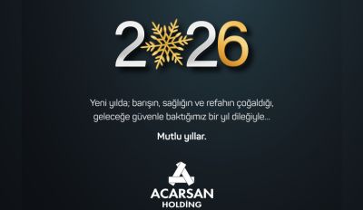 ACARSAN HOLDİNG'TEN YENİ YIL MESAJI