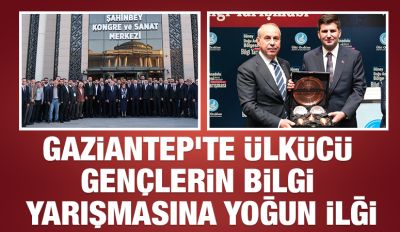 Gaziantep’te Ülkücü Gençlerin Bilgi Yarışmasına Yoğun İlği