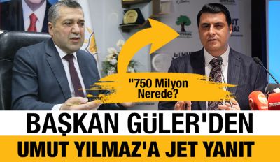 BAŞKAN GÜLER'DEN, UMUT YILMAZ'A JET YANIT