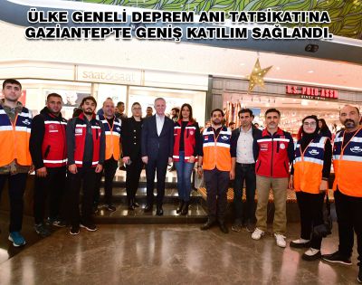 DEPREM TATBİKATI'NA GAZİANTEP'TEN GENİŞ KATILIM