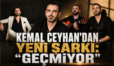 Kemal Ceyhan’dan yeni şarkı: “Geçmiyor”
