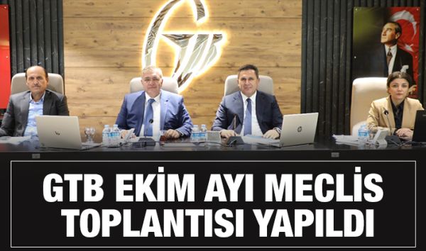 GTB EKİM AYI MECLİS TOPLANTISI YAPILDI