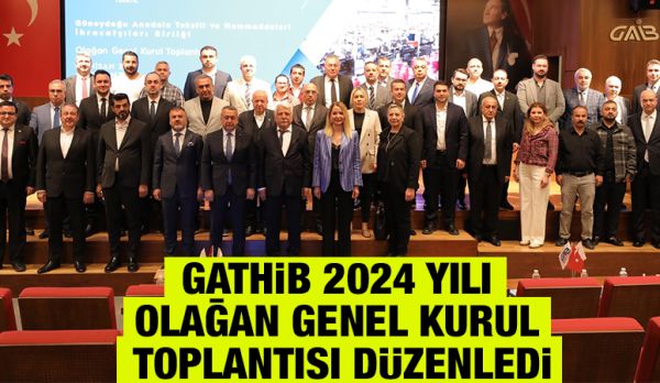 GATHİB 2024 YILI OLAĞAN GENEL KURUL TOPLANTISI DÜZENLEDİ
