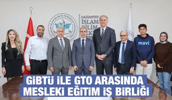 GİBTÜ ile GTO Arasında Mesleki Eğitim İş Birliği