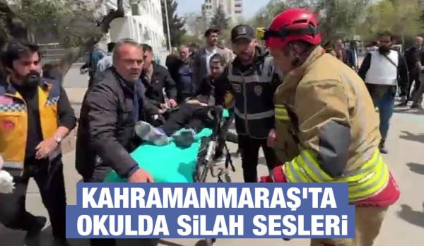 Kahramanmaraş’ta okulda silah sesleri
