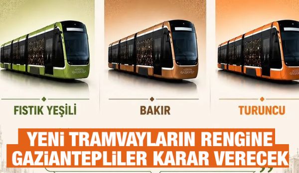 Yeni tramvayların rengine Gaziantepliler karar verecek