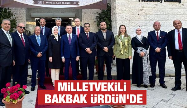 Milletvekili Bakbak Ürdün’de