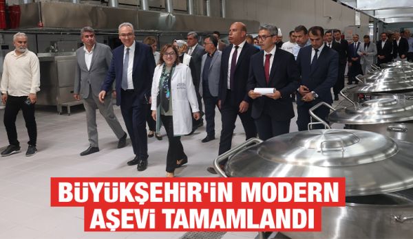 BÜYÜKŞEHİR’İN MODERN AŞEVİ TAMAMLANDI