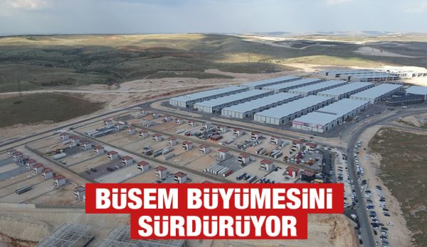 BÜSEM BÜYÜMESİNİ SÜRDÜRÜYOR