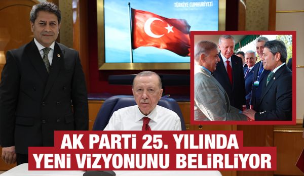 AK Parti 25. Yılında Yeni Vizyonunu Belirliyor