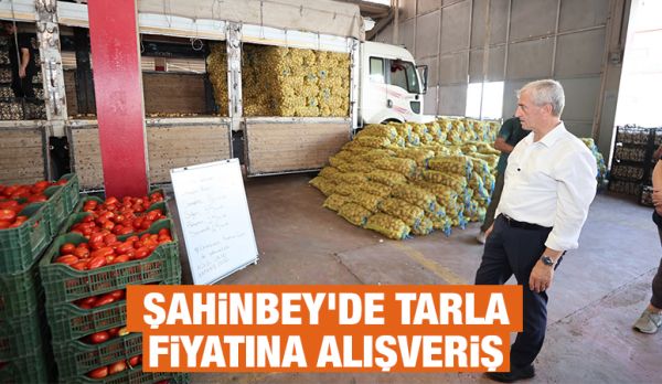 Şahinbey’de Tarla Fiyatına Alışveriş 
