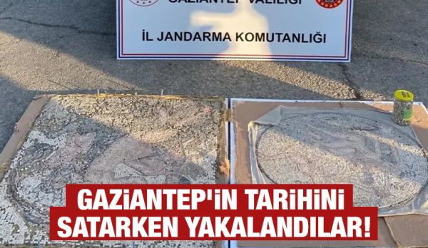 Gaziantep’in tarihini satarken yakalandılar!