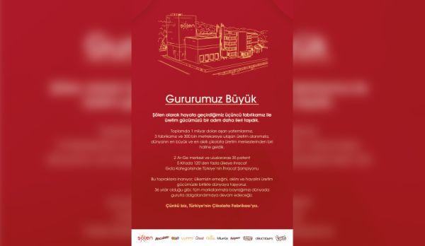 ŞÖLEN ÇİKOLATA  FABRİKA AÇILIŞI  İLANI