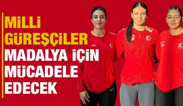 Milli Güreşçiler Madalya İçin Mücadele Edecek