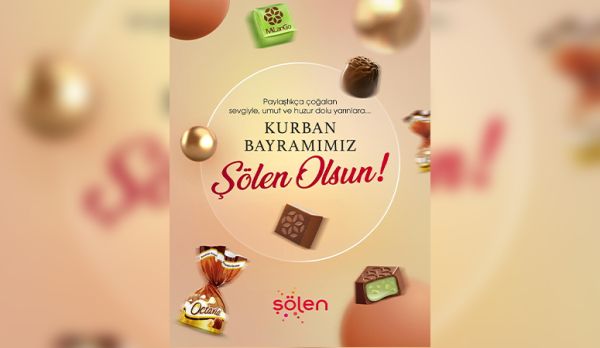 ŞÖLEN ÇİKOLATA'DAN KURBAN BAYRAMI MESAJI